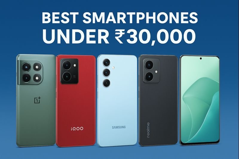 Best Smartphones Under ₹30,000