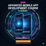 Advanced Mobile App Development Course in Ambala