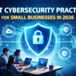 Best Cybersecurity Practices for Small Businesses in 2026
